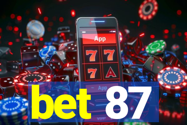 bet 87